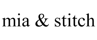 MIA & STITCH