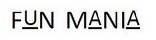FUN MANIA