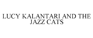 LUCY KALANTARI AND THE JAZZ CATS