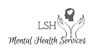 LSH MENTAL HEALTH SERVICES