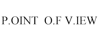 P.OINT O.F V.IEW