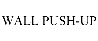 WALL PUSH-UP