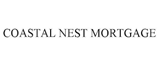 COASTAL NEST MORTGAGE