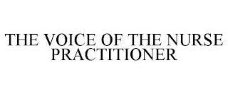 THE VOICE OF THE NURSE PRACTITIONER