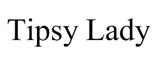 TIPSY LADY