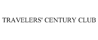 TRAVELERS' CENTURY CLUB