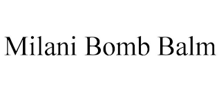 MILANI BOMB BALM