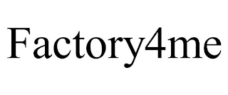 FACTORY4ME