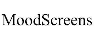 MOODSCREENS