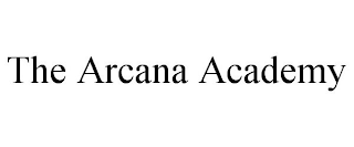 THE ARCANA ACADEMY
