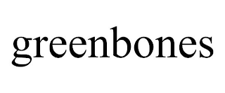 GREENBONES