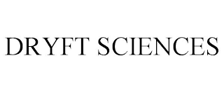 DRYFT SCIENCES