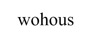 WOHOUS