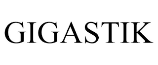 GIGASTIK