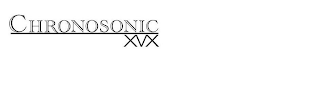 CHRONOSONIC XVX