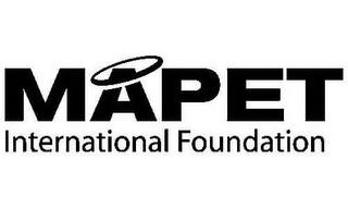 MAPET INTERNATIONAL FOUNDATION