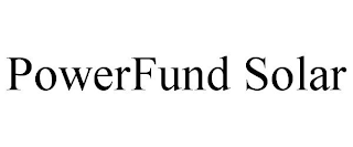 POWERFUND SOLAR