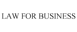 LAW FOR BUSINESS