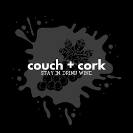 COUCH + CORK STAY IN. DRINK WINE.