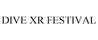 DIVE XR FESTIVAL