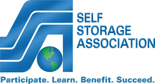 SSA SELF STORAGE ASSOCIATION PARTICIPATE. LEARN. BENEFIT. SUCCEED.