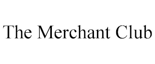 THE MERCHANT CLUB