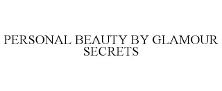 PERSONAL BEAUTY BY GLAMOUR SECRETS