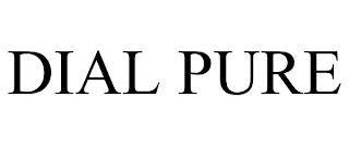 DIAL PURE
