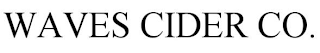 WAVES CIDER CO.