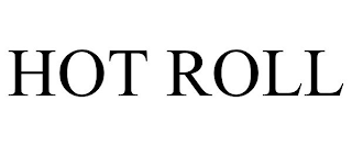 HOT ROLL