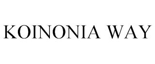 KOINONIA WAY