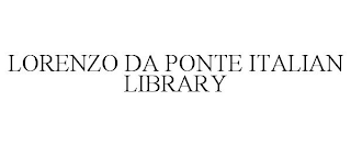 LORENZO DA PONTE ITALIAN LIBRARY