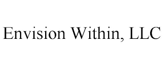 ENVISION WITHIN, LLC