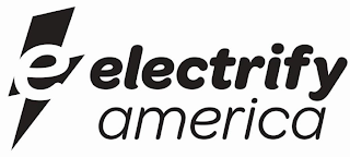 E ELECTRIFY AMERICA