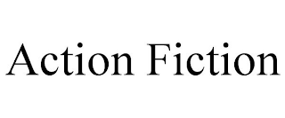 ACTION FICTION