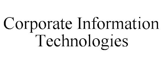 CORPORATE INFORMATION TECHNOLOGIES