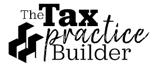 THE TAX PRACTICE BUILDER