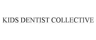 KIDS DENTIST COLLECTIVE