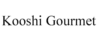 KOOSHI GOURMET