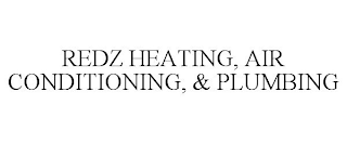 REDZ HEATING, AIR CONDITIONING, & PLUMBING