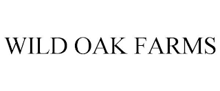 WILD OAK FARMS