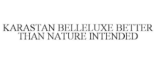 KARASTAN BELLELUXE BETTER THAN NATURE INTENDED