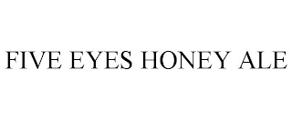 FIVE EYES HONEY ALE