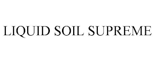 LIQUID SOIL SUPREME