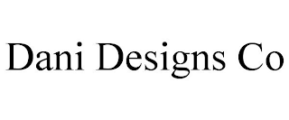 DANI DESIGNS CO