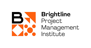 B BRIGHTLINE PROJECT MANAGEMENT INSTITUTE