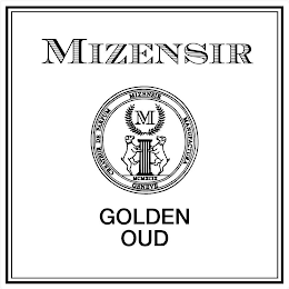 M MIZENSIR CREATEUR DE PARFUM MIZENSIR MANUFACTURA GENEVE MCMXCIX GOLDEN OUD