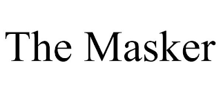 THE MASKER