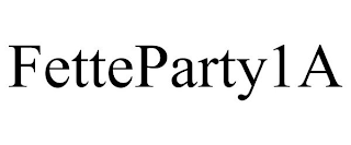 FETTEPARTY1A