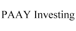 PAAY INVESTING